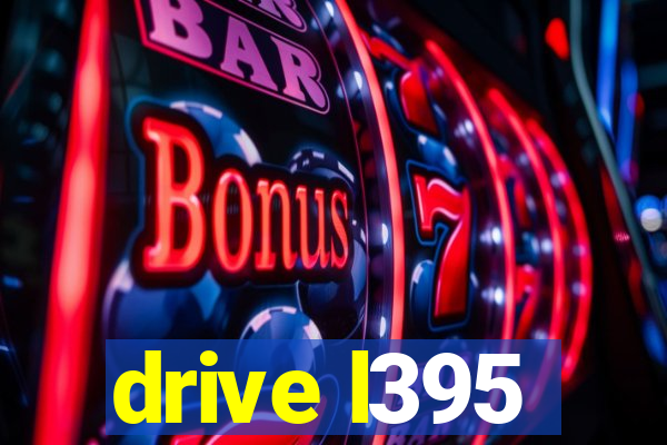 drive l395